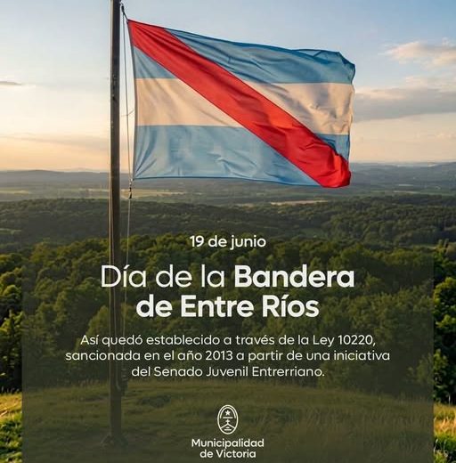 19 de Junio | Día de La Bandera de Entre Ríos