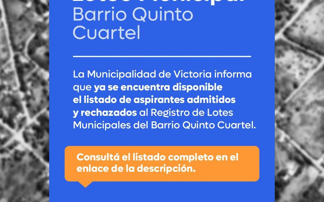 Loteo Municipal Barrio Quinto Cuartel: se publica el listado de aspirantes